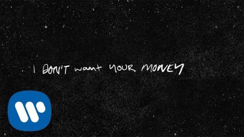 Ed Sheeran - I Don't Want Your Money (feat. H.E.R.) [Official Lyric Video]