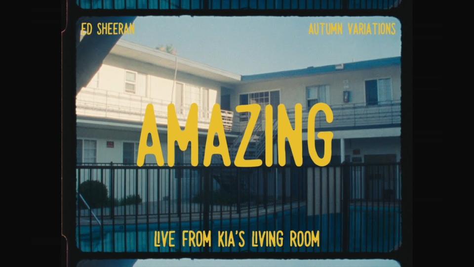 Ed Sheeran - Amazing (Live From Kia's Living Room)